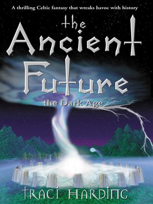 cover image of The Ancient Future: The Dark Age